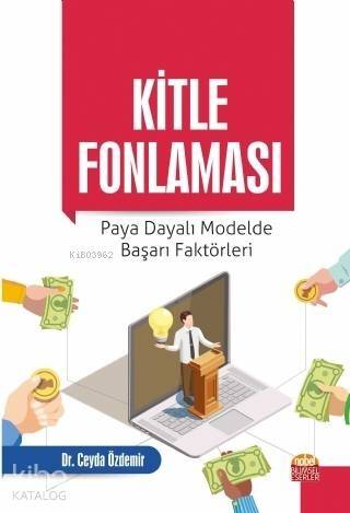 Kitle Fonlaması: Paya Dayalı Modelde Başarı Faktörleri - 1