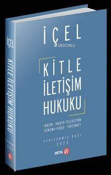 Kitle İletişim Hukuku; Basın, Radyo, Televizyon, Sinema, Video, İnternet - 1