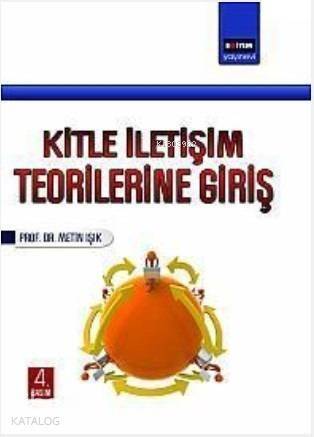 Kitle İletişim Teorilerine Giriş - 1