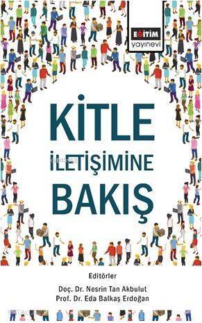 Kitle İletişimine Bakış - 1