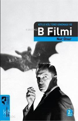 Kitle Kültürü Sineması ve B Filmi - 1