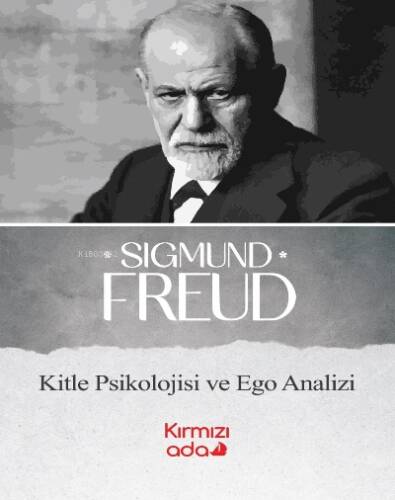 Kitle Psikolojisi ve Ego Analizi - 1