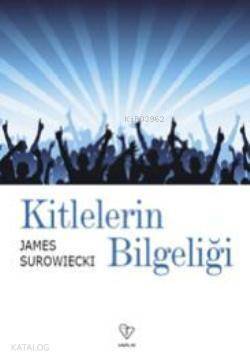 Kitlelerin Bilgeliği - 1