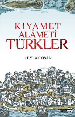 Kıyamet Alameti Türkler - 1