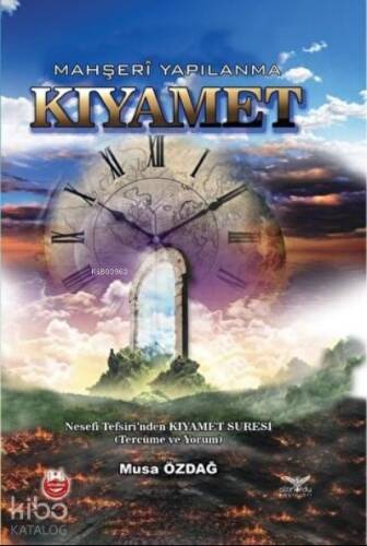 Kıyamet - Mahşeri Yapılanma - 1