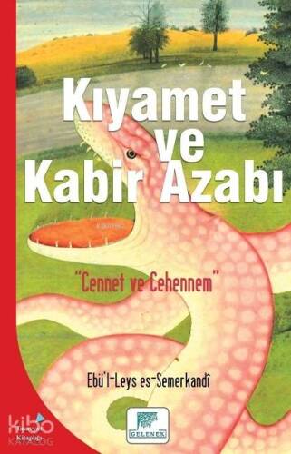 Kıyamet ve Kabir Azabı; Cennet ve Cehennem - 1