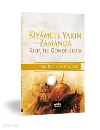 Kıyamete Yakın Zamanda Kılıç ile Gönderildim - 1