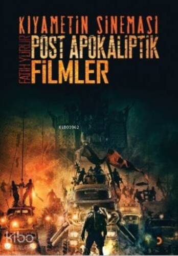 Kıyametin Sineması; Post Apokaliptik Filmler - 1