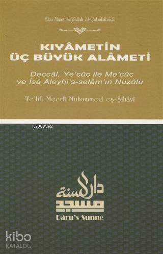 Kıyametin Üç Büyük Alameti - 1