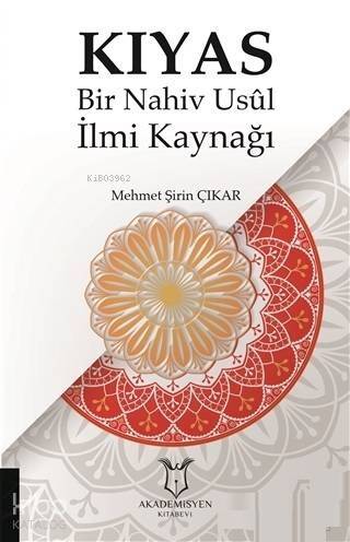 Kıyas - Bir Nahiv Usul İlmi Kaynağı - 1