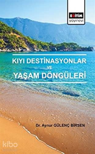 Kıyı Destinasyonlar ve Yaşam Döngüleri - 1