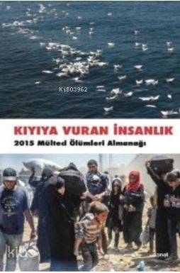 Kıyıya Vuran İnsanlık - 1