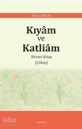 Kıyâm ve Katliâm - 1