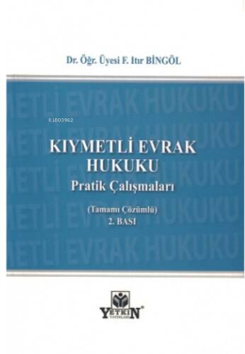 Kıymetli Evrak Hukuku Pratik Çalışmaları - 1