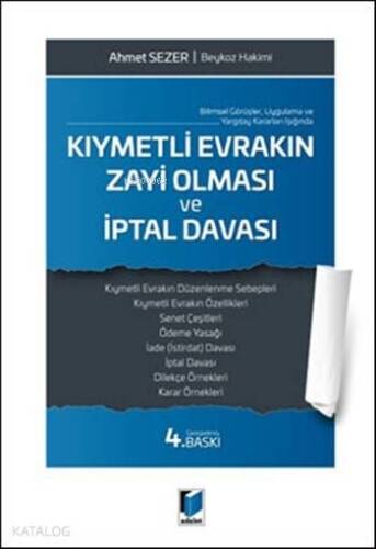 Kıymetli Evrakların Zayi Olması ve İptal Davası; Bilimsel Görüşler Uygulama ve Yargıtay Kararlar - 1