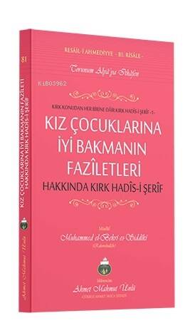 Kız Çocuklarına İyi Bakmanın Faziletleri - 1