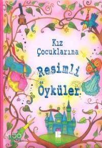 Kız Çocuklarına Resimli Öyküler - 1