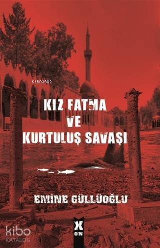 Kız Fatma ve Kurtuluş Savaşı - 1