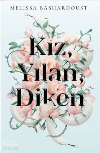 Kız, Yılan, Diken - 1