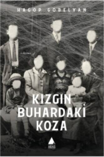 Kızgın Buhardaki Koza - 1