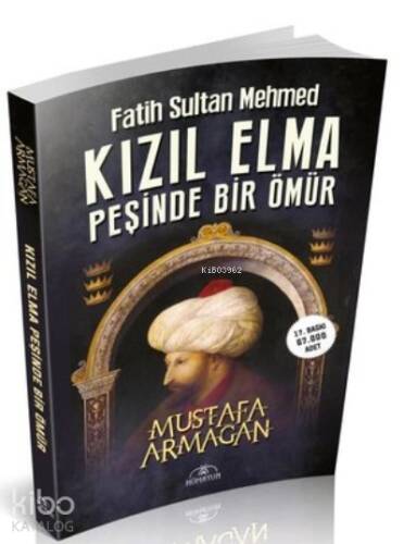 Kızıl Elma Peşinde Bir Ömür - Fatih Sultan Mehmed - 1