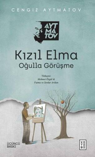 Kızıl Elma;Oğulla Görüşme - 1