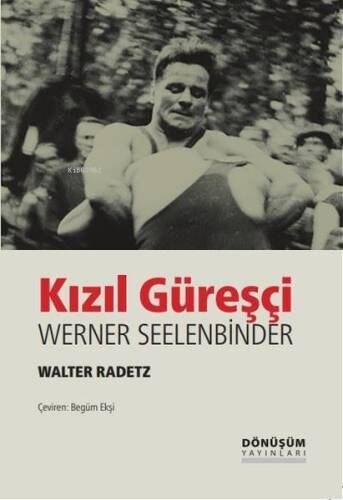 Kızıl Güreşçi - Werner Seelenbinder - 1