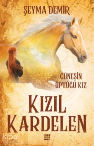 Kızıl Kardelen 1 – Güneşin Öptüğü Kız - 1