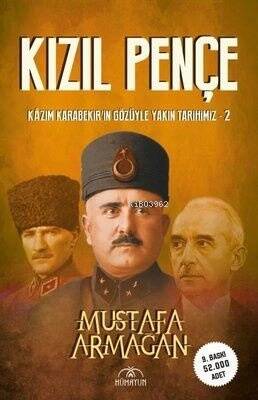 Kızıl Pençe -Kazım Karabekir'İn Gözüyle Yakın Tarihimiz-2 (İmzalı Kitap) - 1