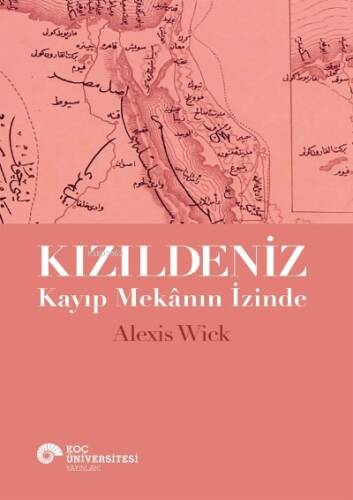 Kızıldeniz - Kayıp Mekânın İzinde - 1