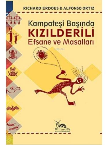 Kızılderili Efsane Ve Masalları - 1