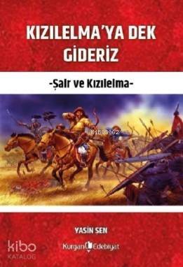 Kızılelma'ya Dek Gideriz; Şair ve Kızılelma - 1