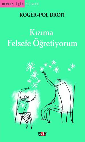 Kızıma Felsefe Öğretiyorum - 1