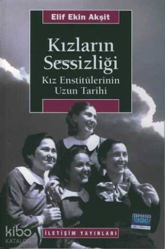 Kızların Sessizliği;Kız Enstitülerinin Uzun Tarihi - 1