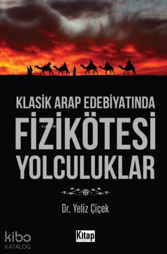 Klasik Arap Edebiyatında Fizikötesi Yolculuklar - 1