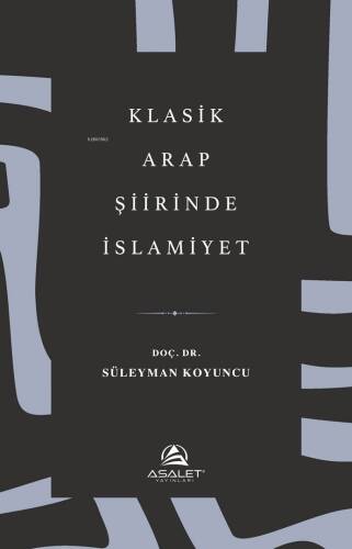 Klasik Arap Şiirinde İslamiyet - 1