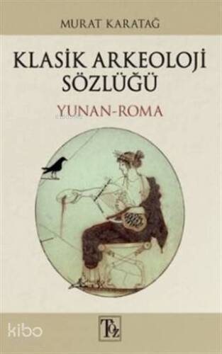 Klasik Arkeoloji Sözlüğü; Yunan-Roma - 1