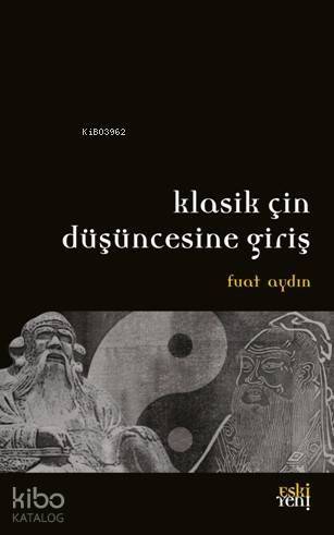 Klasik Çin Düşüncesine Giriş - 1