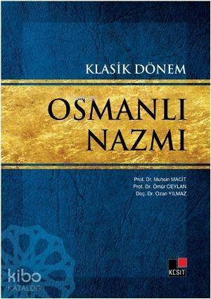 Klasik Dönem Osmanlı Nazmı - 1