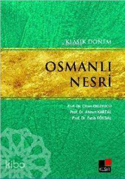 Klasik Dönem Osmanlı Nesri - 1