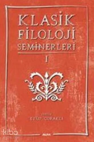 Klasik Filoloji Seminerleri I - 1