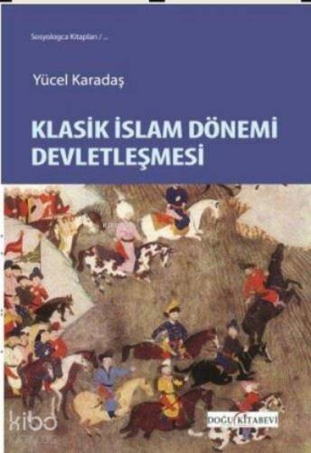 Klasik islam dönemi devletleşmesi - 1