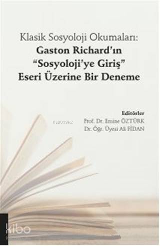 Klasik Sosyoloji Okumaları: Gaston Richard'ın 