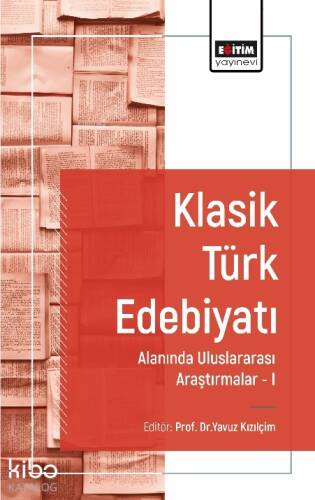 Klasik Türk Edebiyatı Alanında Uluslararası Araştırmalar I - 1