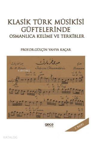 Klasik Türk Musikisi Güftelerinde Osmanlıca Kelime ve Terkibler - 1