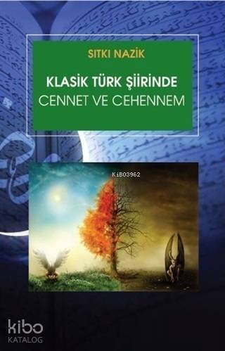 Klasik Türk Şiirinde Cennet ve Cehennem - 1