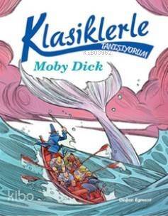 Klasiklerle Tanışıyorum - Moby Dick - 1