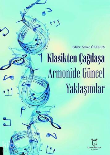 Klasikten Çağdaşa Armonide Güncel Yaklaşımlar - 1