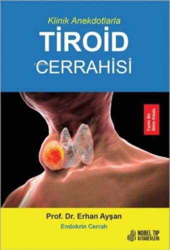 Klinik Anekdotlarla Tiroid Cerrahisi - 1