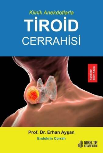 Klinik Anekdotlarla Tiroid Cerrahisi - 1